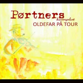 Pørtners Komplot - Oldefar på Tour