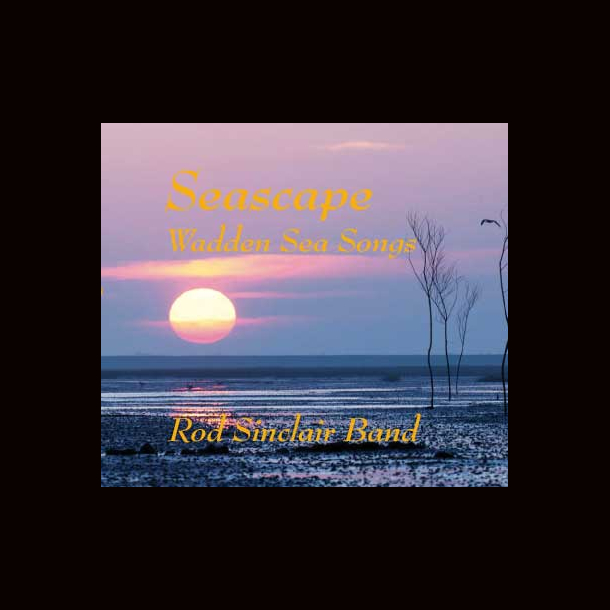 Rod Sinclair Band - Seascape