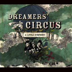 Dreamers' Circus - A Little Symphony