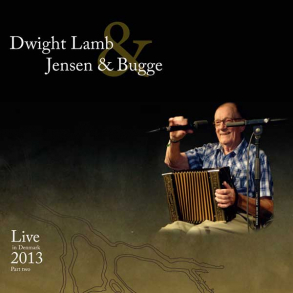 Dwight Lamb, Jensen & Bugge - Live in Denmark 2013