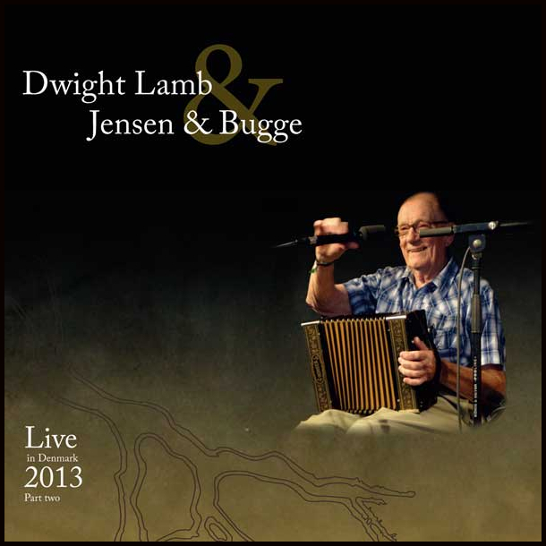 Dwight Lamb, Jensen &amp; Bugge - Live in Denmark 2013
