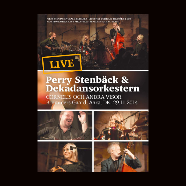 Perry Stenbäck&amp; Dekadansorkestern–Live på Brummers