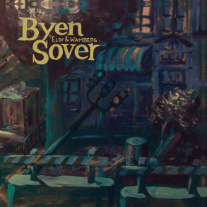 Elof & Wamberg - Byen Sover