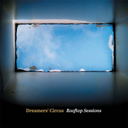 Dreamers' Circus - Rooftop Sessions 