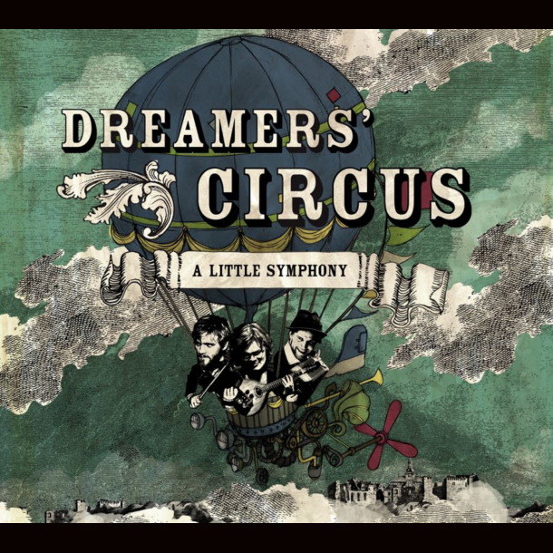 Dreamers' Circus - A Little Symphony 