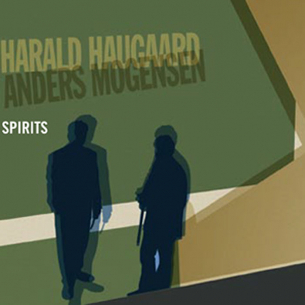 Harald haugaard / Anders Mogensen - Spirits