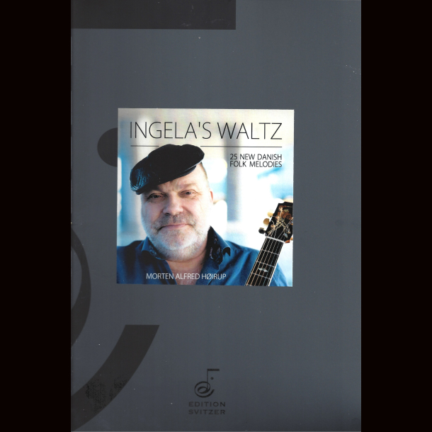Ingela’s Waltz - 25 New Danish Folk Melodies