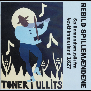 Rebild Spillemndene - Toner i Ullits