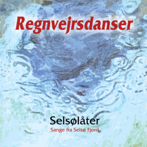 Selslter - Regnvejsdanser