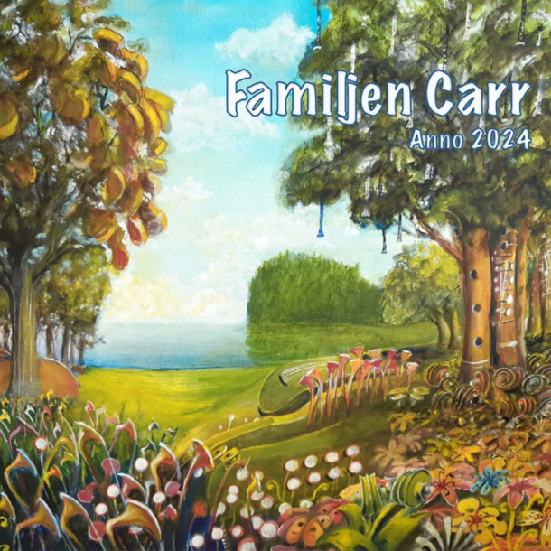 Familjen Carr - Familjen Carr anno 2024