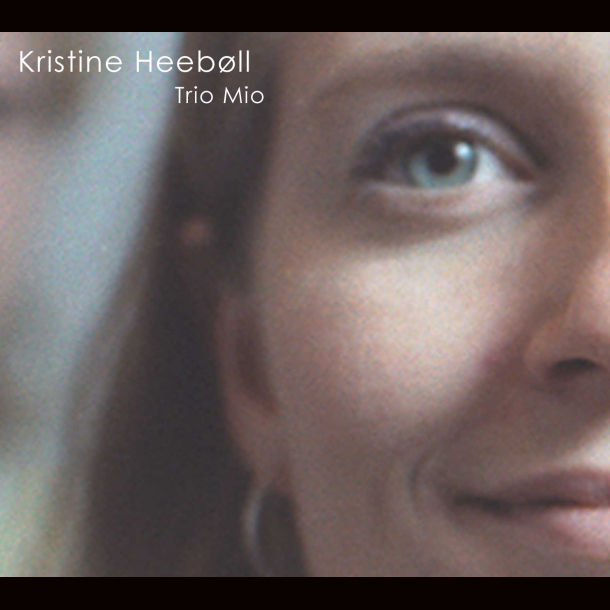 Kristine Heebll - Trio Mio
