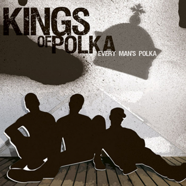 Kings of Polka – Every man’s polka
