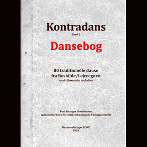 Kontradans Bind 2, Dansebog  - 80 traditionelle danse fra Roskilde/lejreegnen