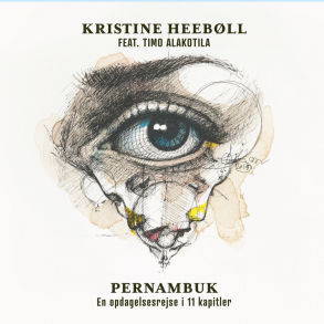 Kristine Heebll , feat.  Timo Alakotila - Pernambuk 