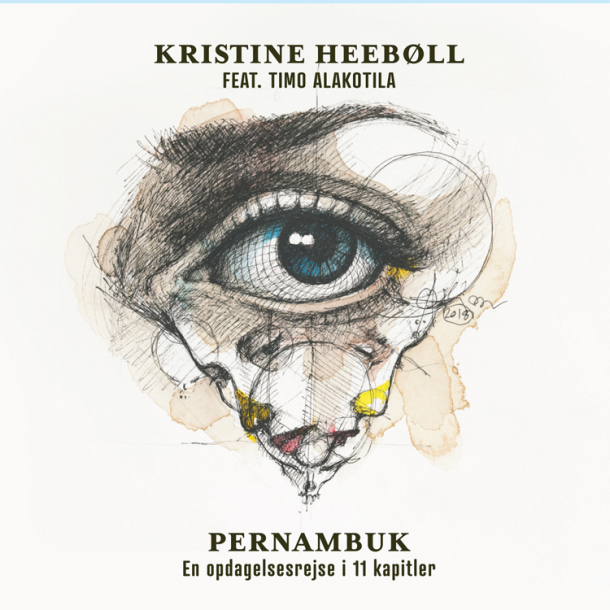 Kristine Heebøll , feat.  Timo Alakotila - Pernambuk 