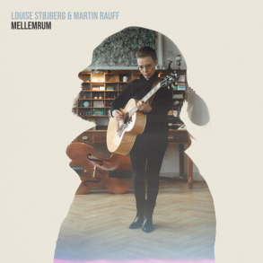Louise Stjberg & Martin Rauff - Mellemrum / Love some more
