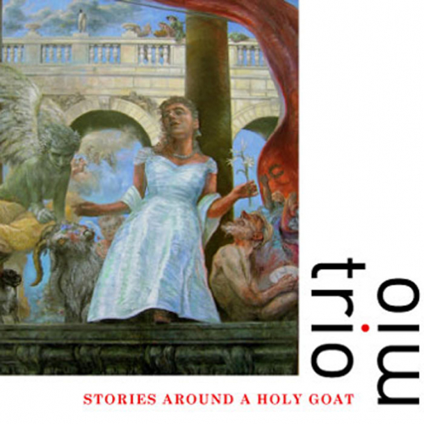 Trio Mio - Stories around a holy goat